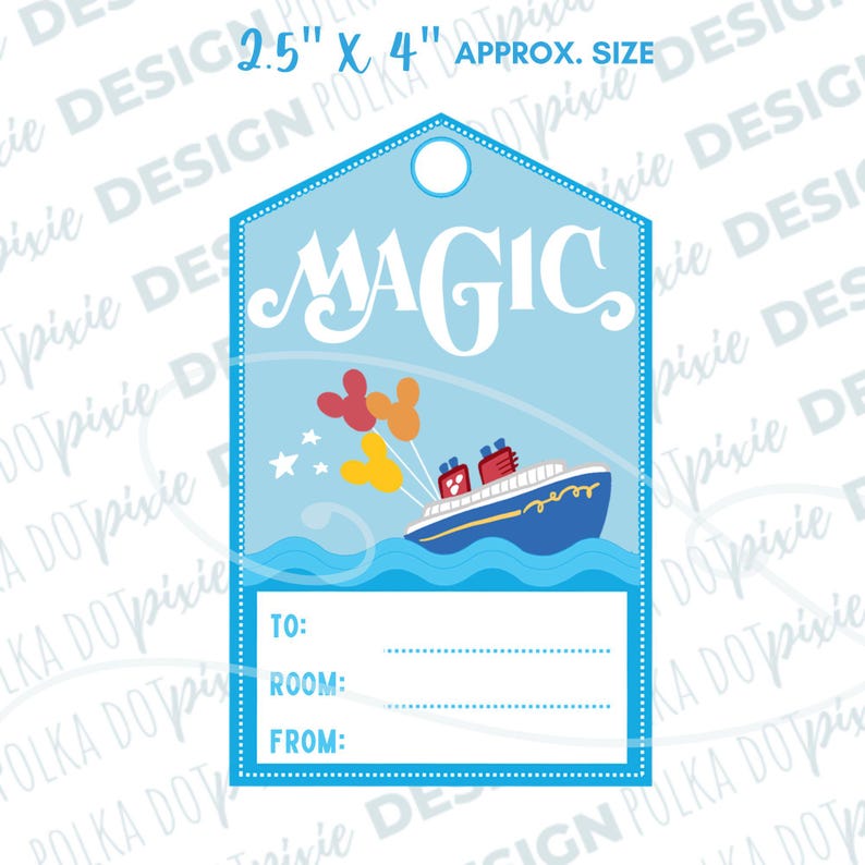 May include: A blue and white luggage tag with the word "MAGIC" in white lettering. The tag features a cartoon image of a blue cruise ship with red Mickey Mouse ears and balloons. The tag has blank spaces for "To", "Room", and "From".