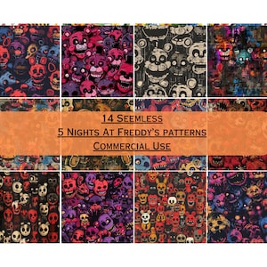 May include: A collage of 14 colorful, seamless patterns featuring characters from the Five Nights at Freddy's video game franchise. The patterns are designed for commercial use.