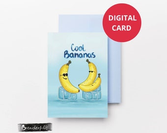 Greeting cards, Cool Bananas, digital download, gift printable.