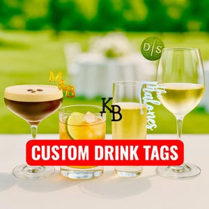 May include: An assortment of cocktails and wine in various glasses, including an espresso martini, old fashioned, and white wine. Each drink has a custom drink tag with initials or names. The image features the text "CUSTOM DRINK TAGS" in a red banner.
