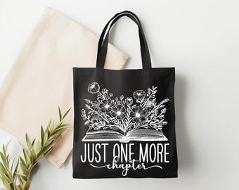 Just One More Chapter Tote Bag: 100% Cotton Canvas Book Lover Gift
