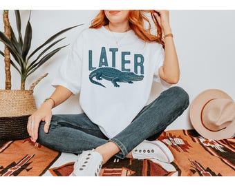 Comfort Colors Later Gator T-Shirt: Funny Alligator Pun Tee