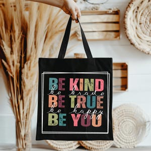 Be Kind Canvas Tote Bag: Motivational Quote, Eco Friendly Gift
