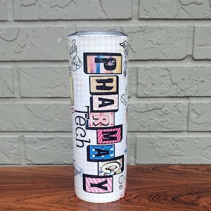 Pharmacy Tech Tumbler, Pharmacy Technician Stainless Steel Tumbler, Pharmacy Life Tumbler, Custom 20oz Tumbler, Health Care Worker