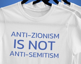 Anti-Zionism Is Not Anti-Semitism Tee - Free Palestine T-Shirt