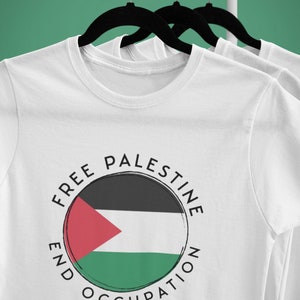 Camiseta com a bandeira da Palestina grátis: Acabe com a ocupação, apoie a Palestina