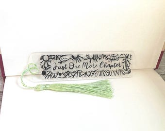 Just One More Chapter Bookmark, Acrylic Bookmark, Book Club Gift for Friend, Avid Reader Gift for Her, Custom Bookmark, Small Gift for Mom