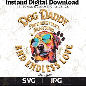 Könnte beinhalten: Eine farbenfrohe Illustration eines Hundes mit Sonnenbrille und dem Text "Dog Daddy Providing Treats Belly Rubs And Endless Love Since 2024" in einem Kreis um den Hund.