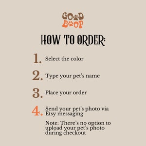 May include: A graphic with the text "GOD BOP" in brown and orange paw prints.  Instructions for ordering a custom pet portrait: 1. Select the color, 2. Type your pet's name, 3. Place your order, 4. Send your pet's photo via Etsy messaging. Note: There's no option to upload your pet's photo during checkout.