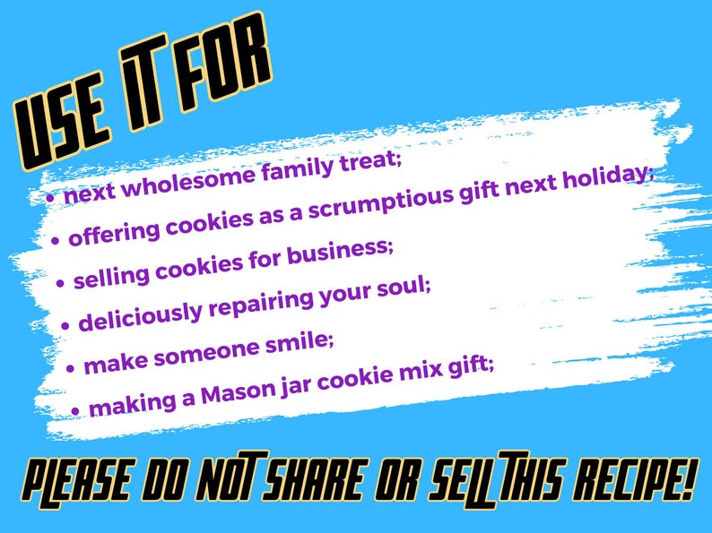 Pode incluir: Um fundo azul com as palavras "USE IT FOR" em uma fonte preta e amarela. O texto lista raz&otilde;es para usar uma receita, incluindo guloseimas familiares e presentes. O texto "PLEASE DO NOT SHARE OR SELL THIS RECIPE!" est&aacute; na parte inferior.