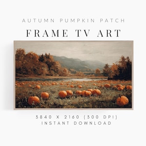 May include: A framed digital art print titled "Autumn Pumpkin Patch." The artwork depicts a field of pumpkins in a landscape with trees and a body of water. The text "FRAME TV ART" and "INSTANT DOWNLOAD" are visible.