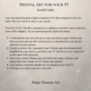 Puede incluir: Un documento de texto blanco con texto negro que explica c&oacute;mo descargar e instalar arte digital para un televisor inteligente Samsung. El texto incluye instrucciones sobre c&oacute;mo descargar la obra de arte desde Etsy, instalar la aplicaci&oacute;n Samsung Smart Things y seleccionar el modo de arte. El documento tambi&eacute;n incluye el texto "DIGITAL ART FOR YOUR TV" y "Hugo Thomas Art".
