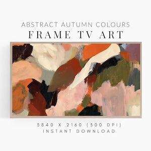May include: Abstract autumn colours frame TV art featuring bold, textured brushstrokes in shades of burnt orange, deep brown, olive green, cream, and soft pink. The digital artwork is displayed within a light wood frame, with text reading ABSTRACT AUTUMN COLOURS FRAME TV ART 3840 X 2160 (300 DPI) INSTANT DOWNLOAD.