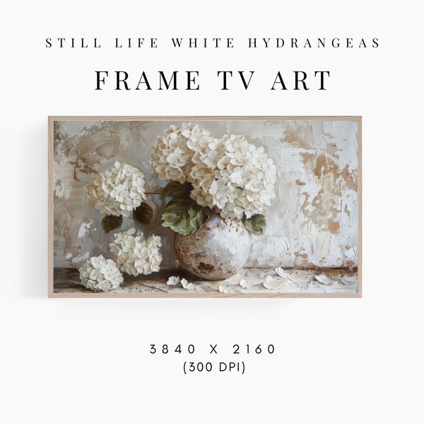 FRAME TV art Hydrangeas still life Painting for Samsung Frame tv, Rustic Farmhouse, Neutral Spring floral tv art, Vintage Cottage Home Decor