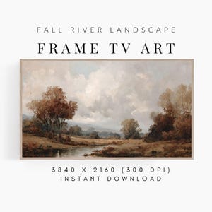 May include: A framed landscape painting depicting a river scene with autumnal trees. The artwork is titled "Fall River Landscape" and "Frame TV Art." The image resolution is 3840 x 2160 (300 DPI), available for instant download.
