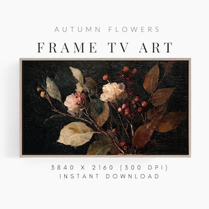 May include: A digital art print for Frame TV, depicting a vintage floral still life. The artwork features a dark background with autumn flowers in pink, cream, and brown hues. The text at the top reads "AUTUMN FLOWERS FRAME TV ART".