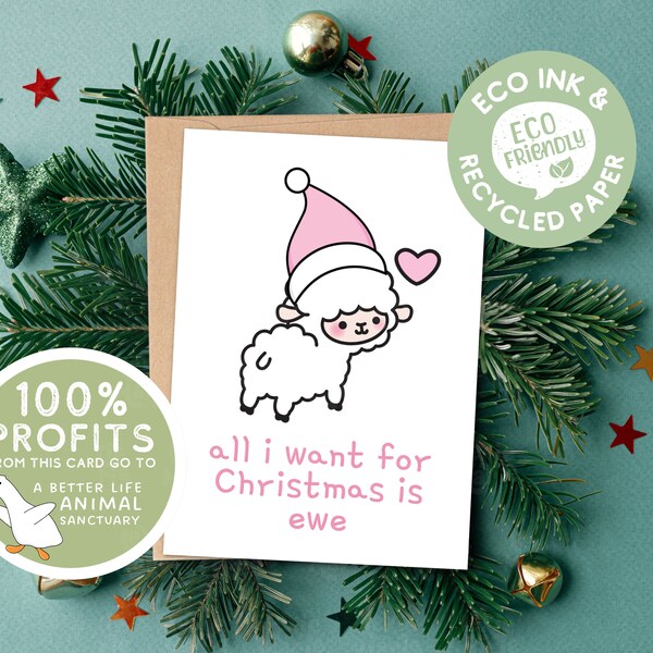 Vegan Christmas Card. 100% Profits Go To A Better Life Farm Sanctuary. Cute Kawaii Sheep Card. All I Want For Christmas Is Ewe