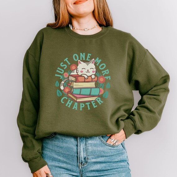 Cat Books Sweatshirt, Just One More Chapter, Cozy Reader Crewneck, Kitty Reading Shirt, Bookworm Gift, Cat Lover Top