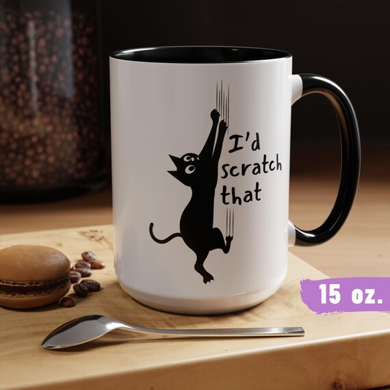 Funny Cat Mug, Humorous Cat-Themed Phrase, Cat Scratching the Wall, Cat Lovers Gift, Black Cat Cup, Unique Ceramic Mug, Novelty Tea Cup
