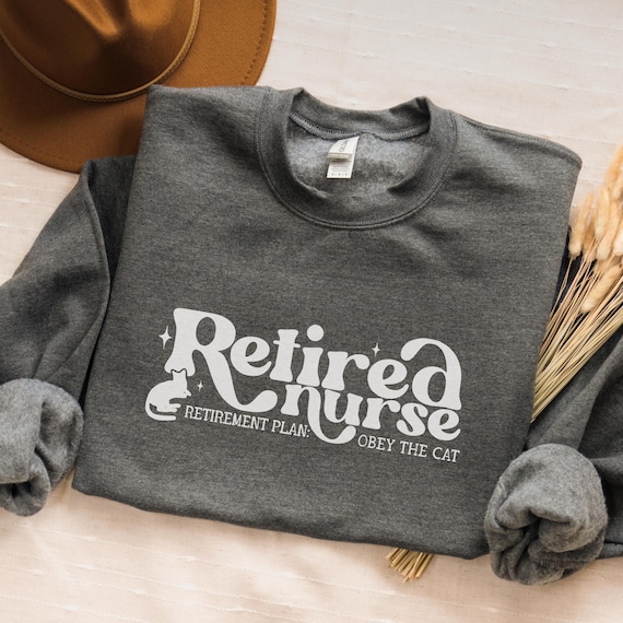 Retired Nurse Cat Sweatshirt: Funny Retirement Gift for Cat Lovers