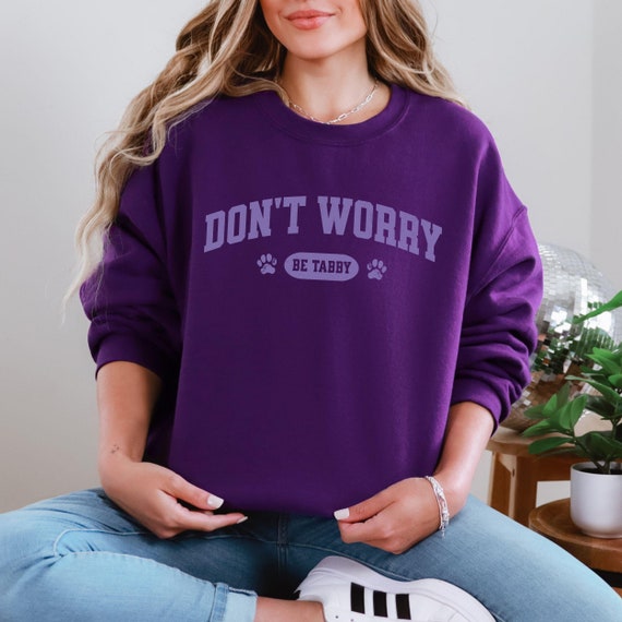 Tabby Cat Lover Sweatshirt - Funny Quote Gift for Cat Mom or Dad, Cozy Crewneck, Collegiate Style Shirt, Kitty Paw Prints