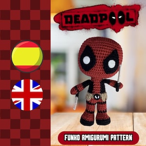 Puede incluir: Patrón de amigurumi de crochet para una figura Funko Pop de Deadpool. El patrón está disponible en inglés y español. La figura es roja y negra con una máscara blanca y sostiene dos espadas.
