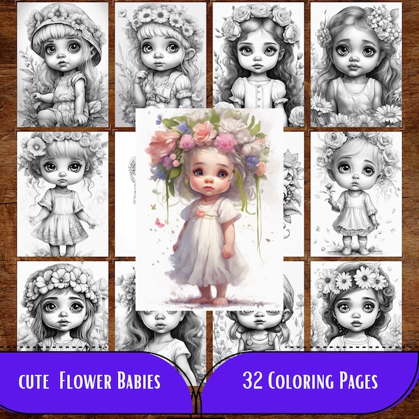 Cute Flower Baby Coloring Book,Adorable Baby Coloring Book for Adults and Kids,Grayscale Illustration, Fantasy Flower Coloring,Printable Pdf