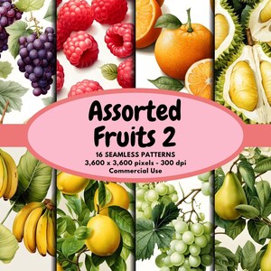 May include: A digital collage of 16 seamless patterns featuring various fruits, including grapes, raspberries, oranges, lemons, bananas, pears, and durian. The patterns are 3,600 x 3,600 pixels and 300 dpi. The text "Assorted Fruits 2" is displayed in a pink banner.