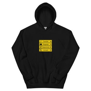 Airport Sign transfer baggage arrivals departures Unisex Hoodie