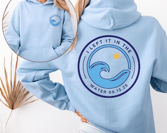 Personalized Baptism Hoodie: Christian Unisex Hooded Sweatshirt, 'I Left It in the Water'