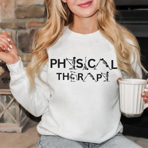 Physical Therapy Sweatshirt, Gift for Physical Therapist, PT Holiday Gift, Funny PTA Crewneck Pullover, Pediatric Physical Therapy