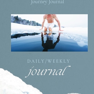 May include: A man in white swimming trunks stands in a frozen lake, about to enter the water. The text "My Ice Bath Journey Journal" and "DAILY/WEEKLY journal" is visible on the image.