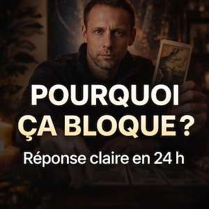Peut inclure: Image d'un homme tenant une carte de tarot, avec le texte "POURQUOI ÇA BLOQUE?" et "Réponse claire en 24 h". L'arrière-plan est sombre avec des bougies allumées, créant une ambiance mystique.