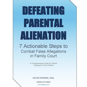 Puede incluir: Portada de libro con fondo degradado azul y el título "DEFEATING PARENTAL ALIENATION" en letras grandes y oscuras. El texto debajo dice "7 Actionable Steps to Combat False Allegations in Family Court."