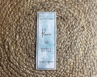 Peace Be Still - Bible Quote, Christian, Bookmark, Book Accessories, Gifts