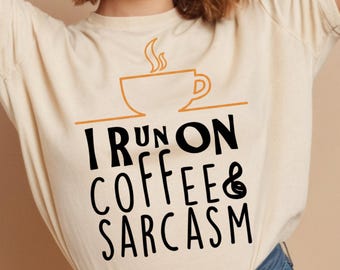 Koffein und Sarkasmus png - Cricut Datei - Kaffee Shirt Design