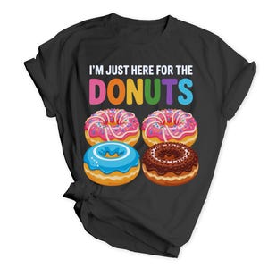 Funny Donut Quote SVG PNG JPG | Colorful Donuts |Donut Lover I&#39;m Just Here For The Donuts  Funny Donut svg Digital Png File,Instant Download