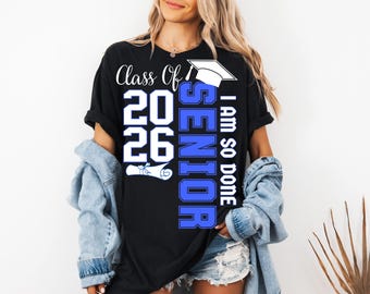 Klasse von 2026 Senior PNG SVG, I Am So Done Abschluss, Abitur Geschenk