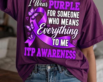 ITP Awareness PNG, I Wear Purple For Someone Who Means Everything To Me, Purple Ribbon
