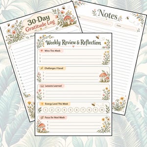 Peut inclure: Trois pages de planificateur imprimées ornées d'illustrations de fleurs, de champignons et d'abeilles. Les pages comportent les titres 30-Day Gratitude Log, Notes et Weekly Review & Reflection, avec des sections pour noter les réussites et défis.