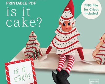 Easy Elf printable - Is is cake?  - DIGITAL DOWNLOAD ONLY