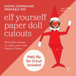 Elf yourself - Elf Paper Doll Cutout - DIGITAL DOWNLOAD - Cricut PNG Included