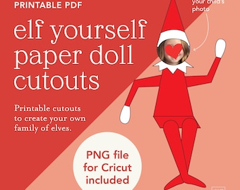 May include: Printable elf paper doll cutouts with a red and white elf sitting on a pink background. The elf has a heart over its face where you can add a photo of your child. The text "elf yourself paper doll cutouts" is in white text on a red background. The text "Printable cutouts to create your own family of elves." is in white text on a pink background. The text "PNG file for Cricut included" is in white text on a red circle.