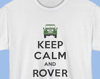 Land Rover inspired Keep Calm and Rover On shirt Land Rover fan gift Winston Churchill Keep Calm and Carry On shirt vintage Land Rover shirt