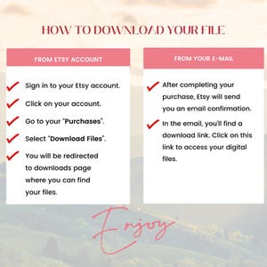 Puede incluir: Un gr&aacute;fico rosa y blanco con un fondo verde y marr&oacute;n. El gr&aacute;fico muestra dos columnas con marcas de verificaci&oacute;n e instrucciones sobre c&oacute;mo descargar un archivo digital de Etsy. El texto dice "C&oacute;mo descargar tu archivo", "Desde tu cuenta de Etsy", "Desde tu correo electr&oacute;nico", "Inicia sesi&oacute;n en tu cuenta de Etsy", "Haz clic en tu cuenta", "Ve a tus "Compras"", "Selecciona "Descargar archivos"", "Ser&aacute;s redirigido a la p&aacute;gina de descargas donde puedes encontrar tus archivos", "Despu&eacute;s de completar tu compra, Etsy te enviar&aacute; una confirmaci&oacute;n por correo electr&oacute;nico", "En el correo electr&oacute;nico, encontrar&aacute;s un enlace de descarga. Haz clic en este enlace para acceder a tus archivos digitales", y "Disfruta".
