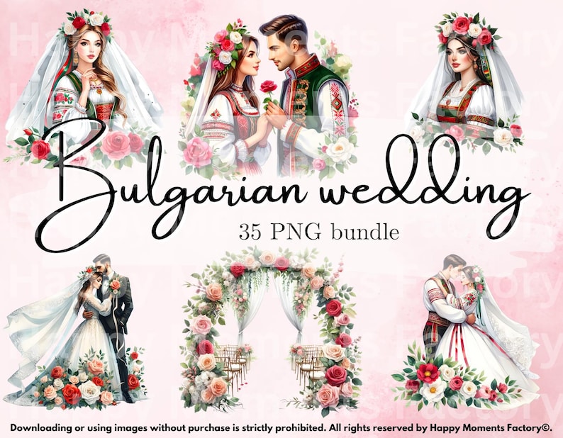 May include: A digital illustration set of 35 PNG images depicting a Bulgarian wedding. The set includes images of a bride and groom in traditional Bulgarian wedding attire, floral arrangements, and a wedding arch.