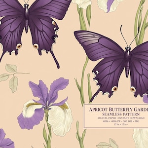 May include: A seamless pattern featuring purple butterflies and purple and white iris flowers on an apricot background. A rectangular text box displays: APRICOT BUTTERFLY GARDEN SEAMLESS PATTERN DIGITAL PAPER INSTANT DOWNLOAD 4096 x 4096 PX 300 DPI JPG 12 in x 12 in.