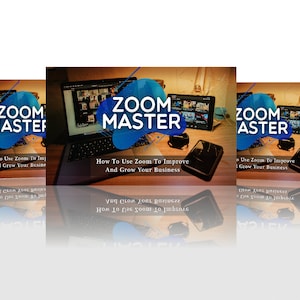 May include: A series of five images showing a laptop computer with a Zoom meeting in progress. The text "Zoom Master" is displayed on each image with the tagline "How To Use Zoom To Improve And Grow Your Business".