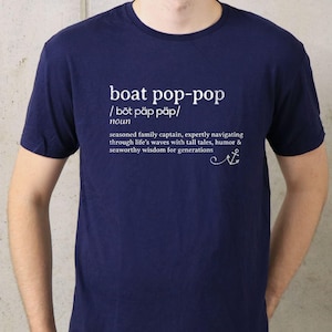 Boat Pop-Pop Definition Shirt, Boat Gift for Pop-Pop, Boat Grandparent T-Shirt, Boating Gift Grandfather Shirt, Nautical Gift For Pop-Pop