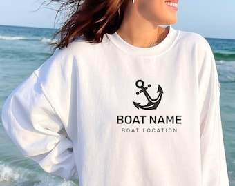 CUSTOM Boat Name Sweatshirt, Personalized Nautical Crewneck, Lake River Bay, Custom Boat Anchor Shirt, Boating Sweatshirt, Boat Gift for Her